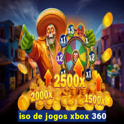 iso de jogos xbox 360